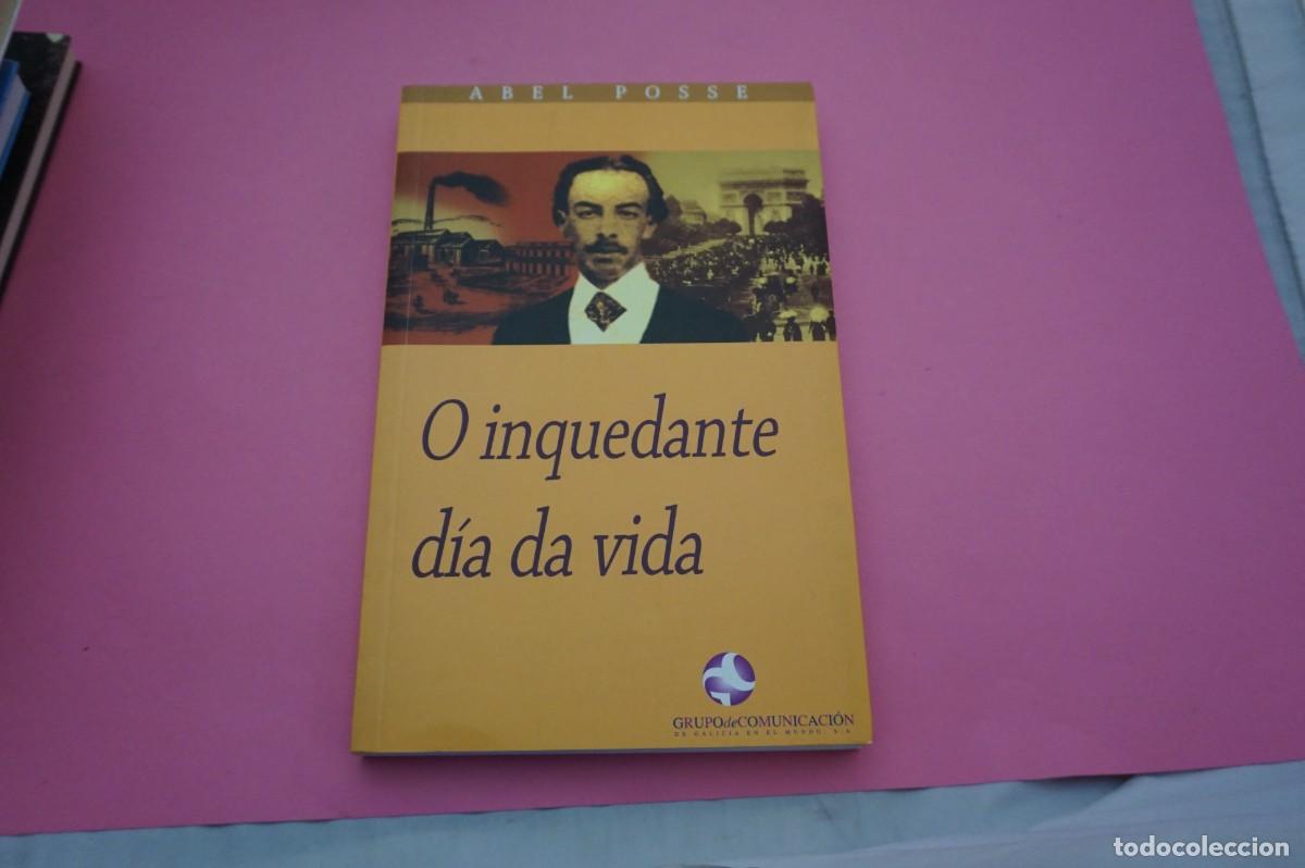 Libri di seconda mano: 20A/ O INQUEDANTE DIA DA VIDA - ABBEL POSSE / COLECCION ALEMPARTE