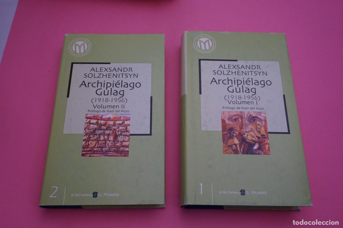 Libros: 20B/ ARCHUPIELAGO GULAG (2 TOMOS) - VOLUMEN 1 & 2 - ALEXANDR SOLZHENISTYN / BIBLIOTECA EL MUNDO