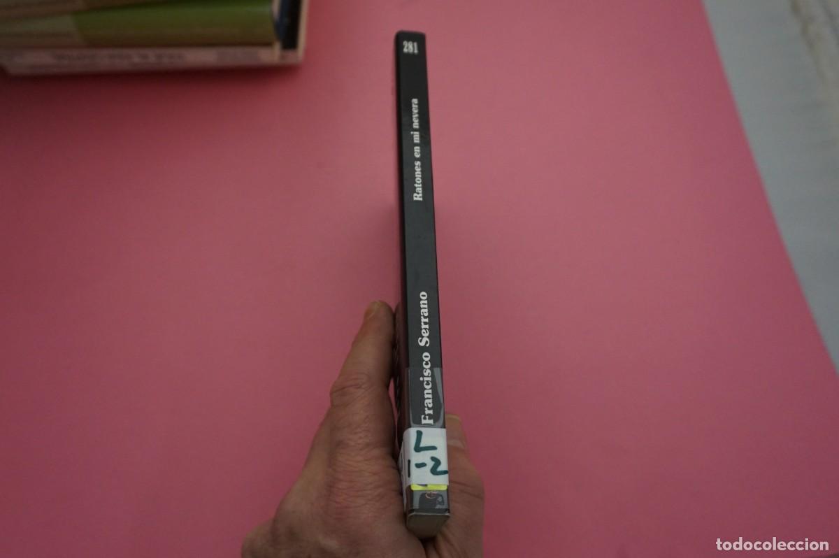 Libros: 20B/ RATONES EN MI NEVERA - FRANCISCO SERRANO - Foto 6