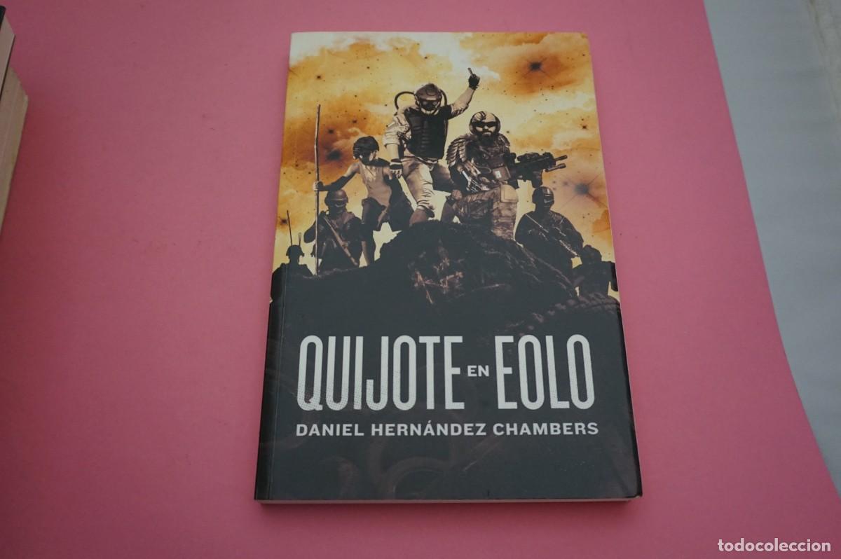 Libros: 20B/ QUIJOTE EN EOLO - DANIEL HERNANDEZ CHAMBERS - Foto 1