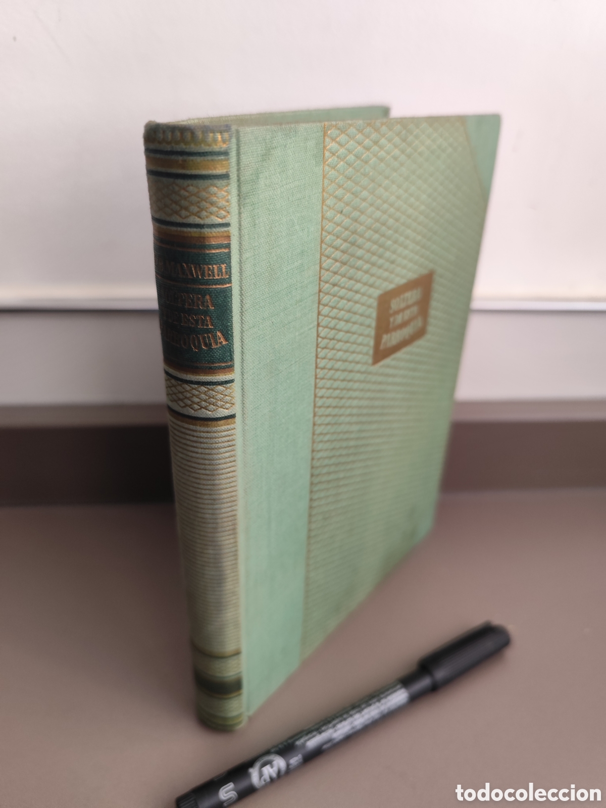 Libros: SOLTERA Y DE ESTA PARROQUIA - MAXWELL, W. B. EDICIONES LAURO 1946 - Foto 1