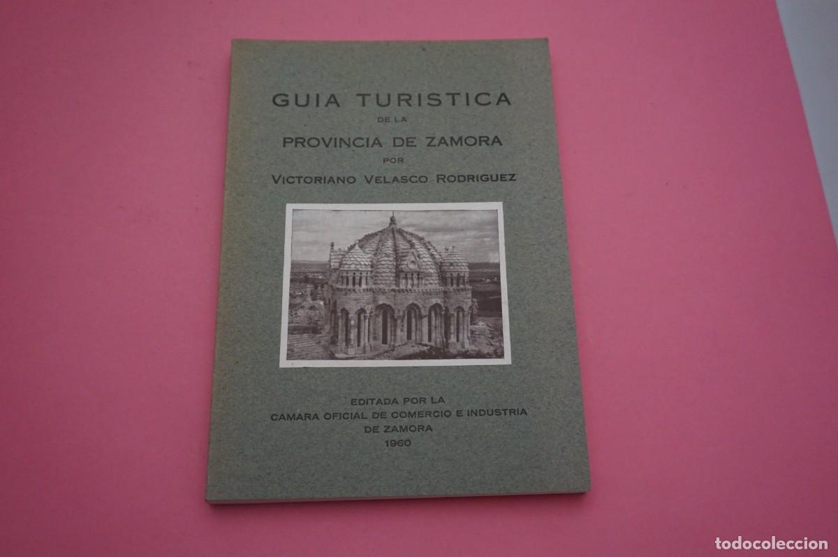 books: 15B/ GUIA TURISTICA DE LA PROVINCIA DE ZAMORA - VICTORIANO VELASCO RODRIGUEZ