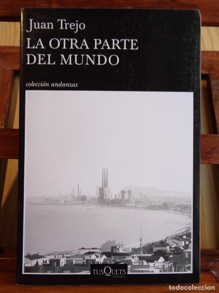 Libros: LA OTRA PARTE DEL MUNDO - JUAN TREJO - Foto 1