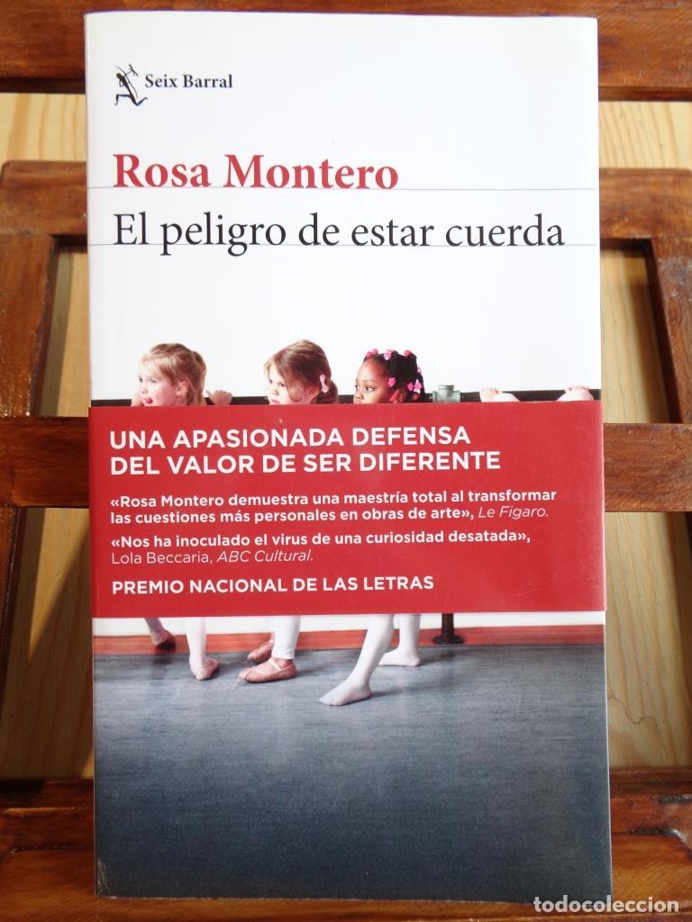 Libros: EL PELIGRO DE ESTAR CUERDA - ROSA MONTERO - Foto 1