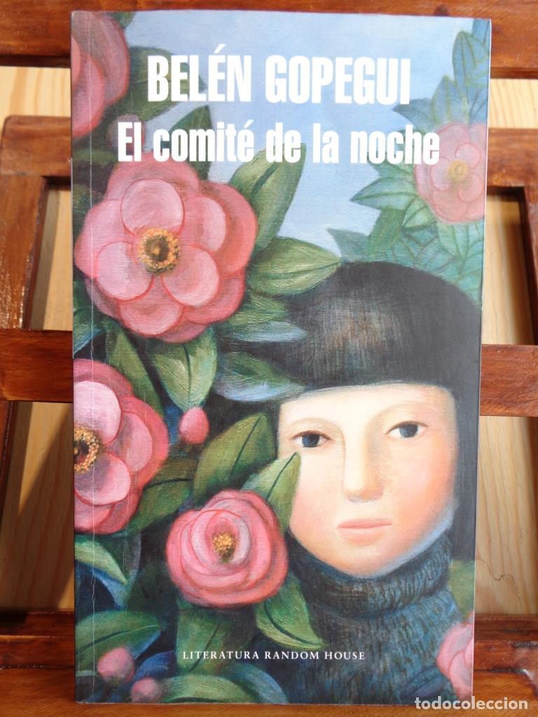 Libros: EL COMIT&Eacute; DE LA NOCHE - BEL&Eacute;N GOPEGUI - Foto 1