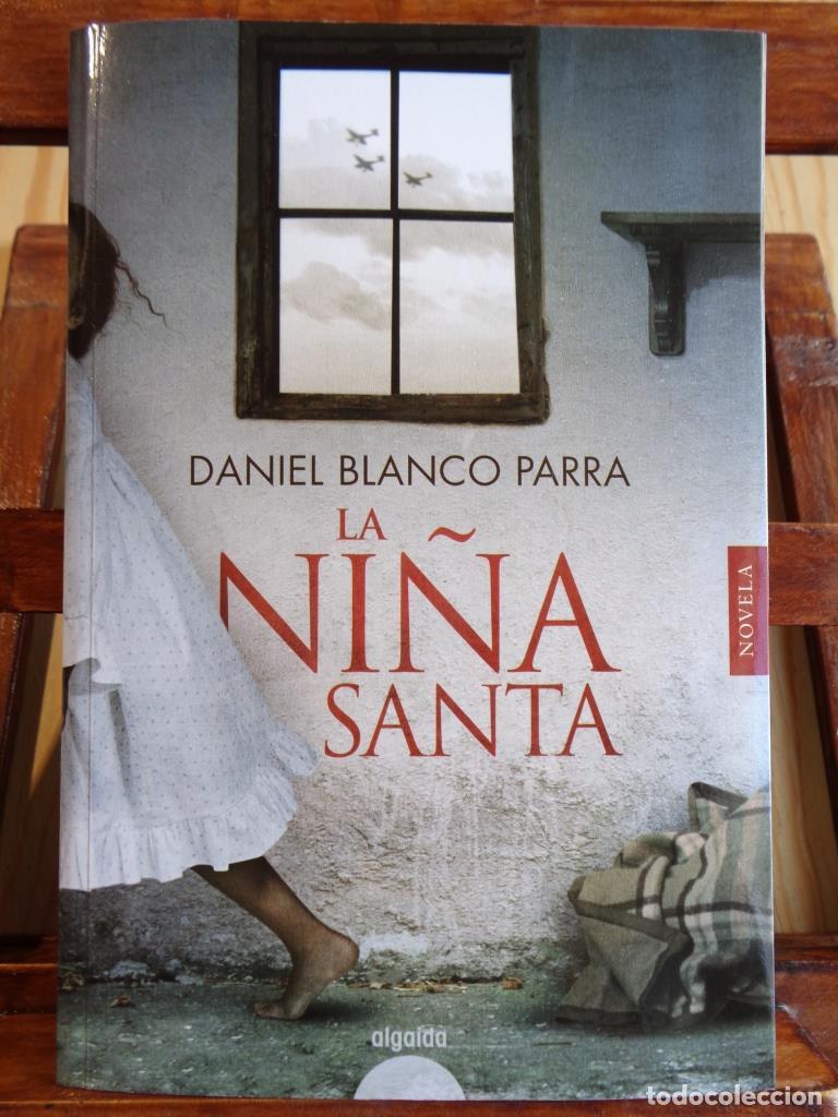 Libros: LA NI&Ntilde;A SANTA - DANIEL BLANCO PARRA - Foto 1