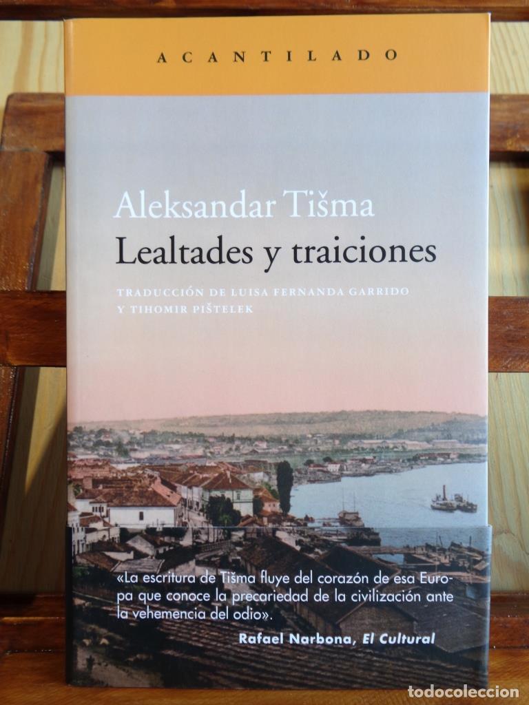 Libros: LEALTADES Y TRAICIONES - ALEKSANDAR TISMA - Foto 1