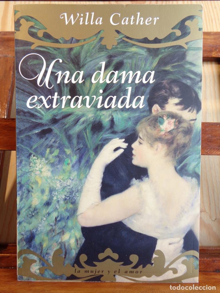 Libros: UNA DAMA EXTRAORDINARIA - WILLA CATHER - Foto 1