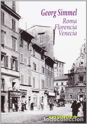 Libros: ROMA, FLORENCIA Y VENECIA - Georg Simmel - Foto 1
