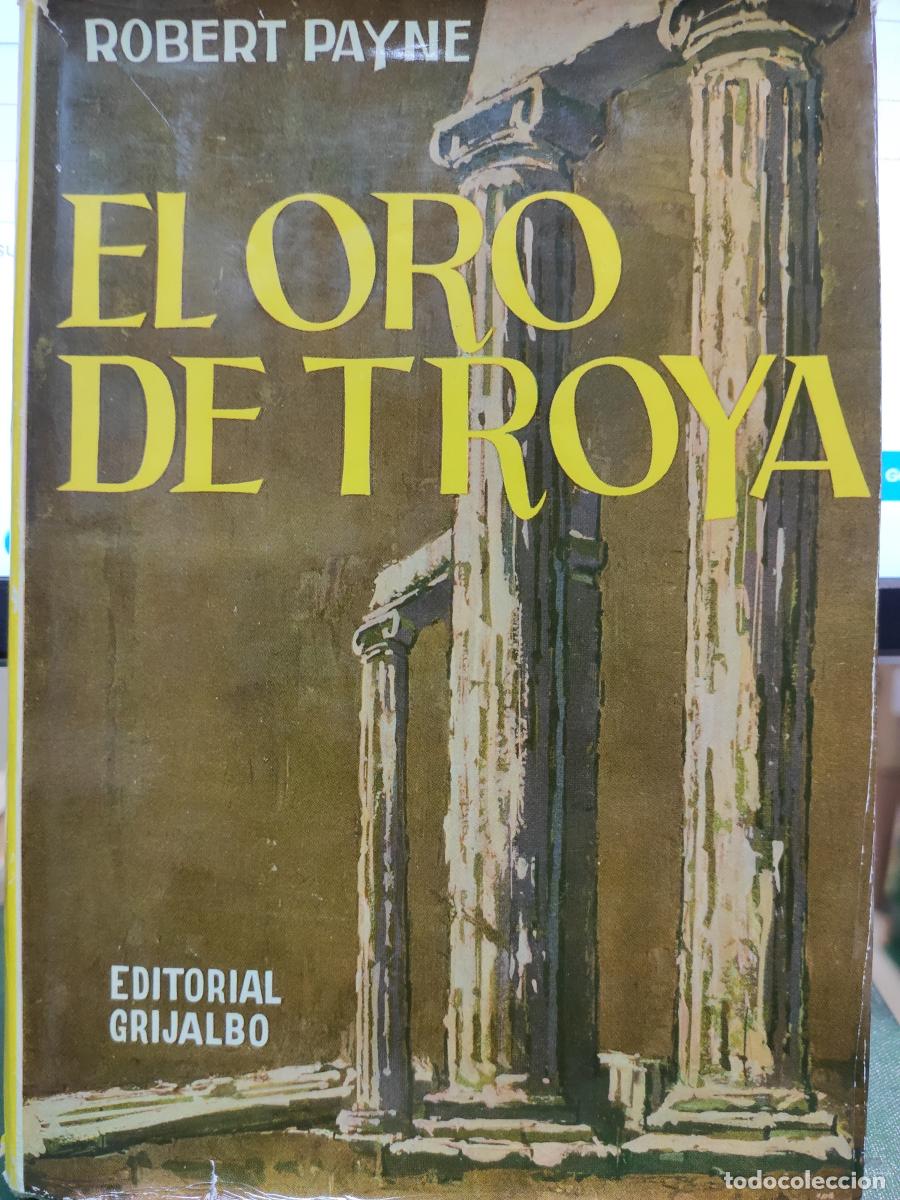 Libros: EL ORO DE TROYA. - Robert Payne - Foto 1
