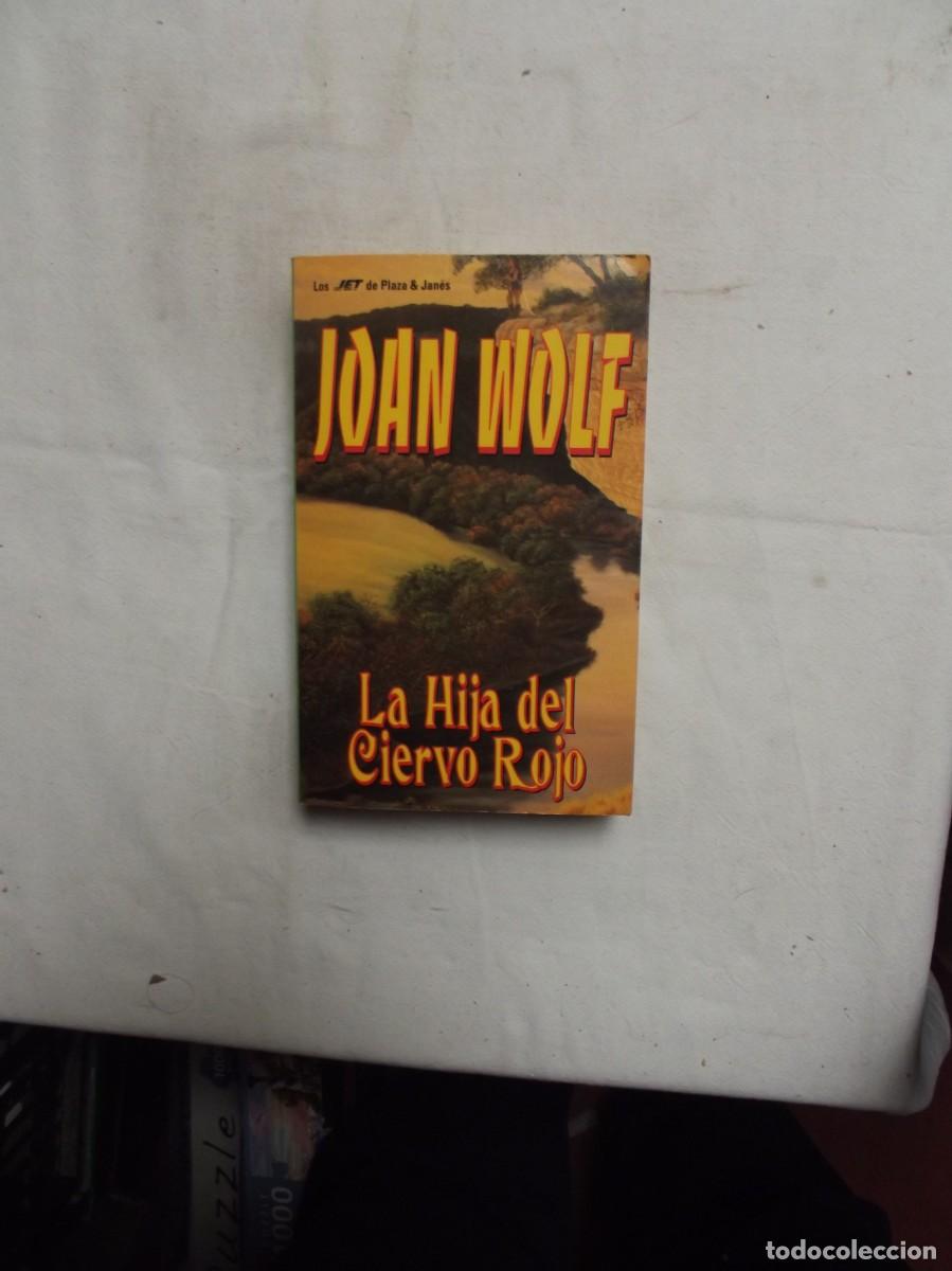 Libros: LA HIJA DEL CIERVO ROJO DE JOAN WOLF - Foto 1