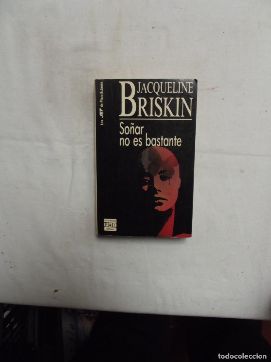 Libros: SO&Ntilde;AR NO ES BASTANTE DE JACQUELINE BRISKIN - Foto 1