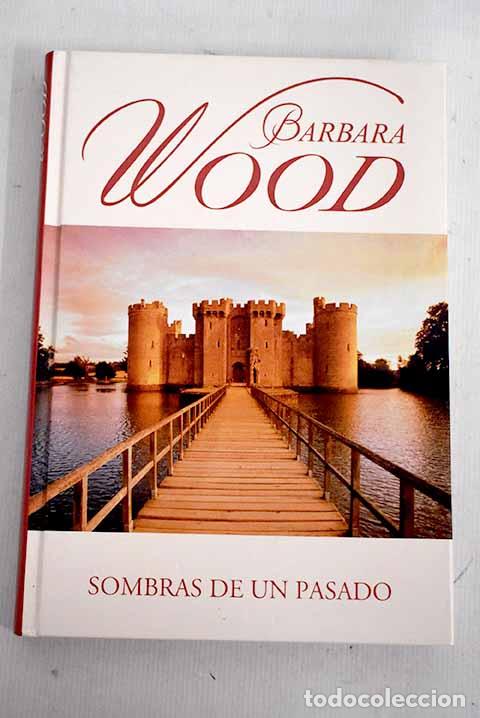 Libros: Sombras de un pasado.- Wood, Barbara - Foto 1
