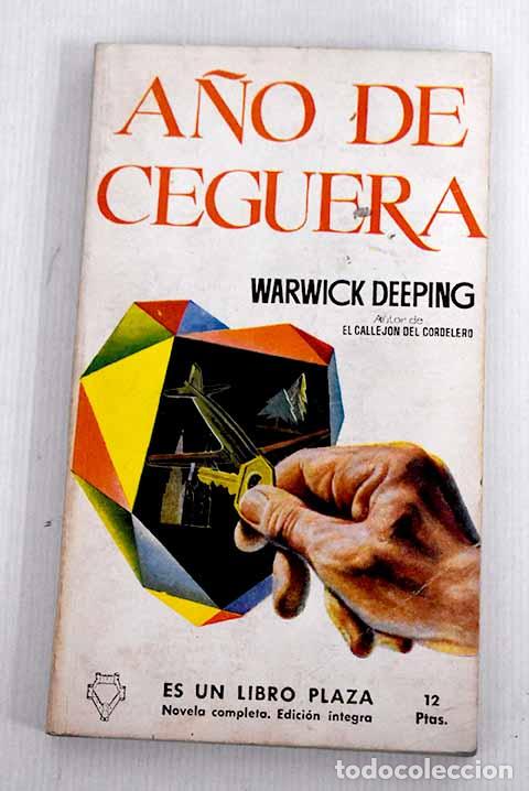 Libros: A&ntilde;o de ceguera: Deeping, Warwick.- Deeping, Warwick - Foto 1