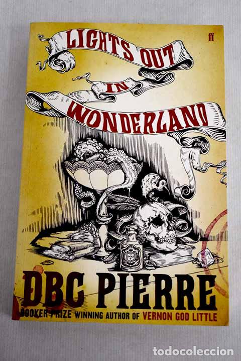 Libros: Lights out in Wonderland.- Pierre, D. B. C. - Foto 1