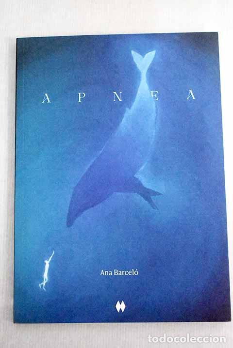 Libros: Apnea: Barcel&oacute;, Ana: Ediciones Mutis..- Barcel&oacute;, Ana - Foto 1