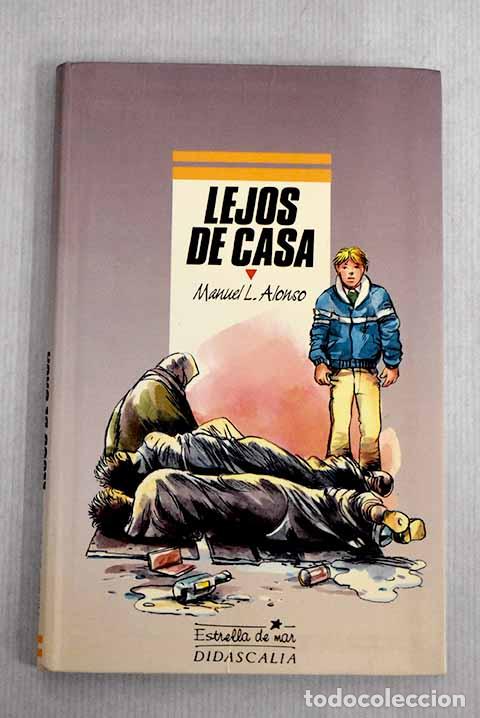 Libros: Lejos de casa: Alonso, Manuel L..- Alonso, Manuel L. - Foto 1