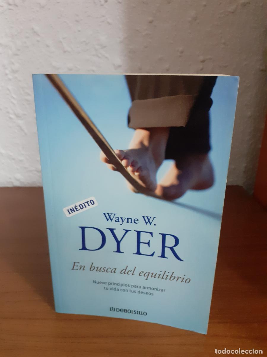 Libros: En busca del equilibrio - Dyer, Wayne W. - Foto 1