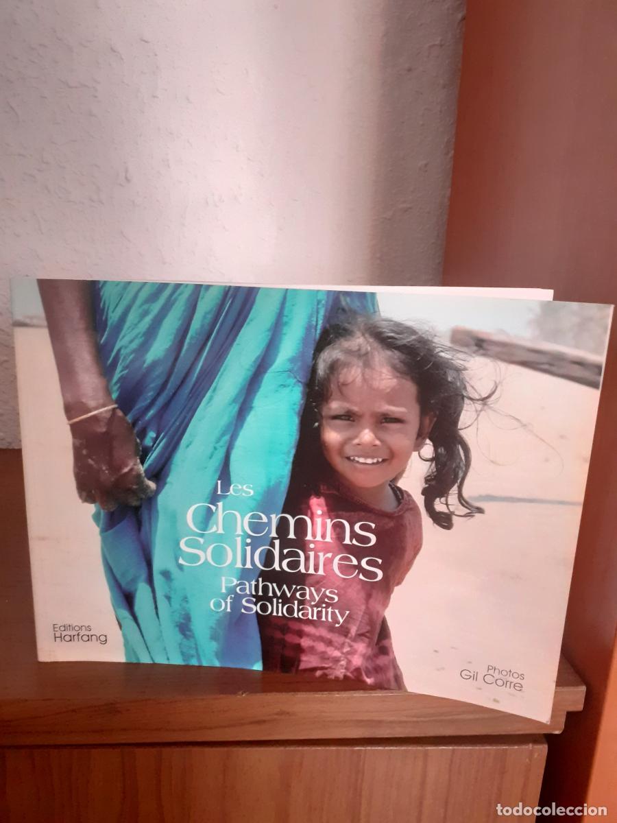 Libros: Les chemins solidaires. Pathways of Solidarity - Gil Corre
