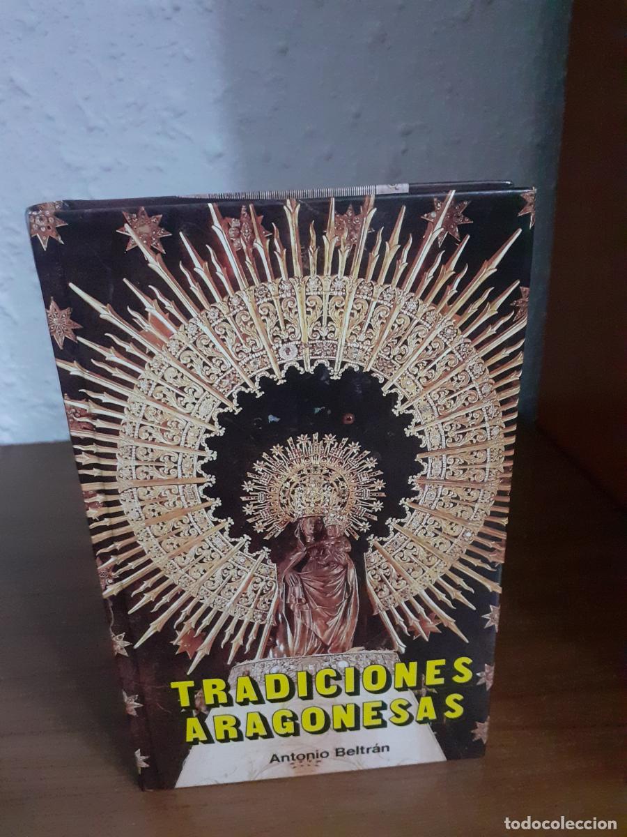 Libros: Tradiciones Aragonesas - Beltr&aacute;n Antonio - Foto 1