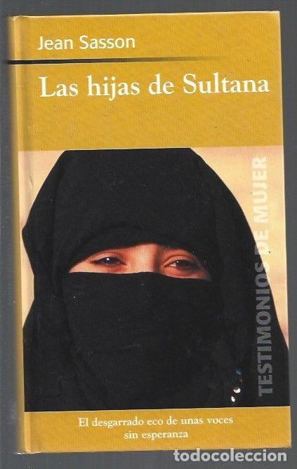 Libros: HIJAS DE SULTANA - LAS - SASSON, JEAN - Foto 1