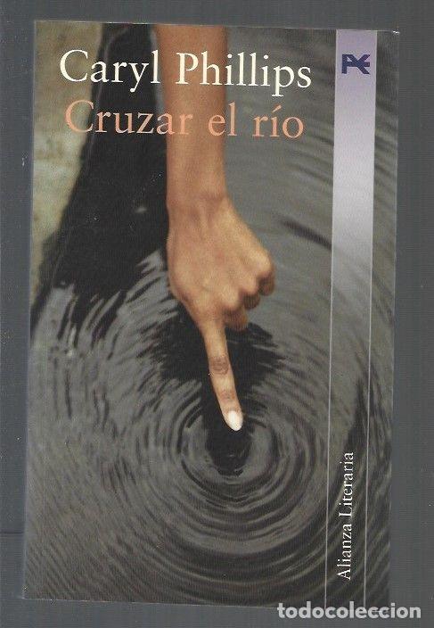 Libros: CRUZAR EL RIO - PHILLIPS, CARYL - Foto 1