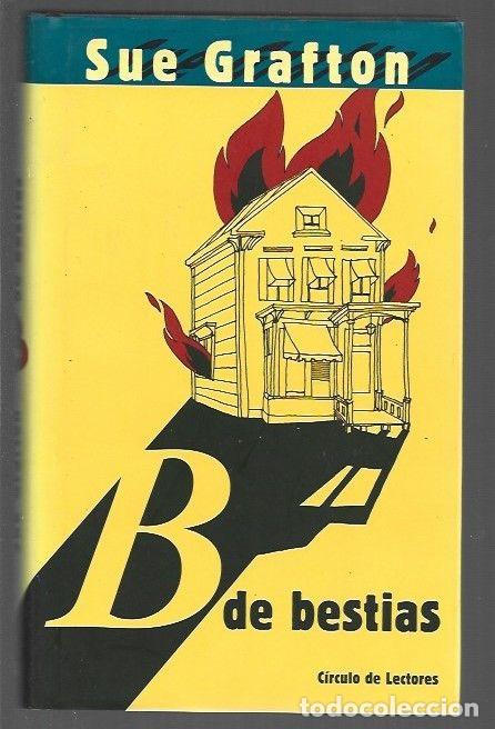 Libros: B DE BESTIAS - GRAFTON, SUE - Foto 1