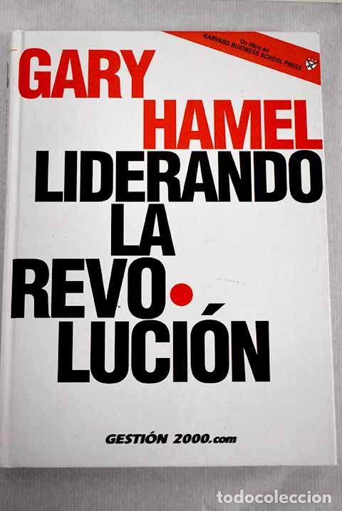 Libros: Liberando la revoluci&oacute;n.- Hamel, Gary - Foto 1