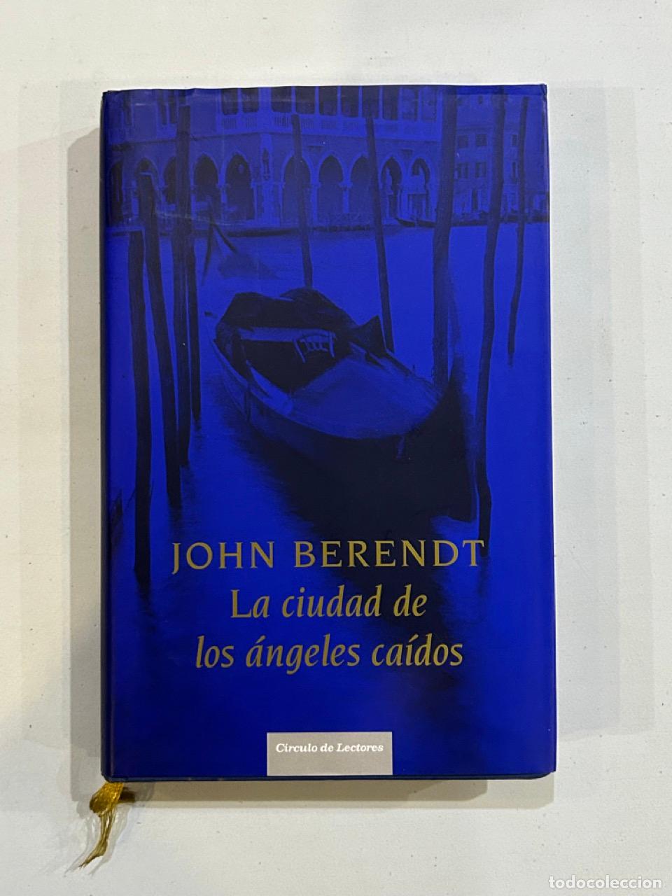 Libros: John Berendt - La ciudad de los &aacute;ngeles ca&iacute;dos - Foto 1