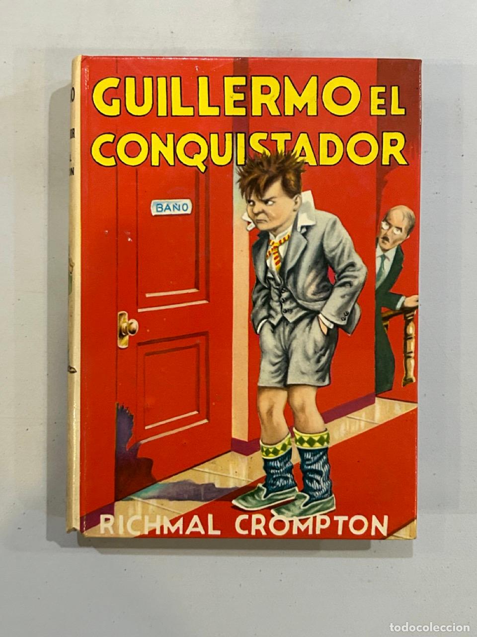Libros: Richmal Crompton - Guillermo el conquistador - Foto 1