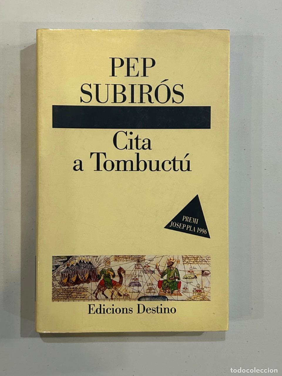 Libros: Pep Subir&oacute;s - Cita a Tombuct&uacute; - Foto 1