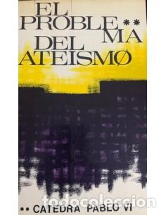 Libros: El problema del ateismo. C&aacute;tedra Pablo VI. Curso 2&ordm; - Foto 1