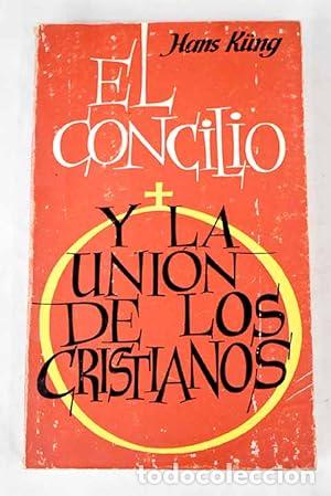 Libros: El Concilio y la uni&oacute;n de los cristianos - Foto 1