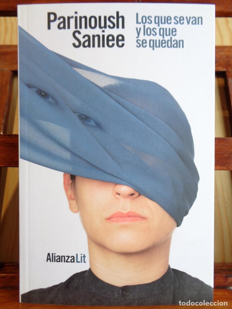 Libros: LOS QUE SE VAN Y LOS QUE SE QUEDAN - PARINOUSH SANIEE - Foto 1