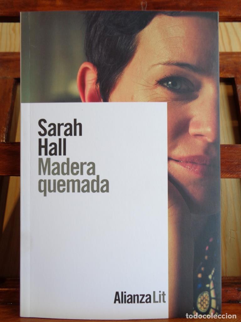 Libros: MADERA QUEMADA - SARAH HALL - Foto 1