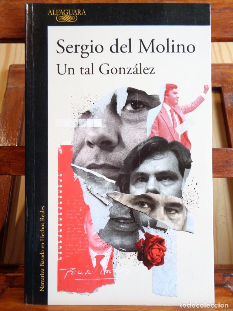 Libros: UN TAL GONZ&Aacute;LEZ - SERGIO DEL MOLINO - Foto 1