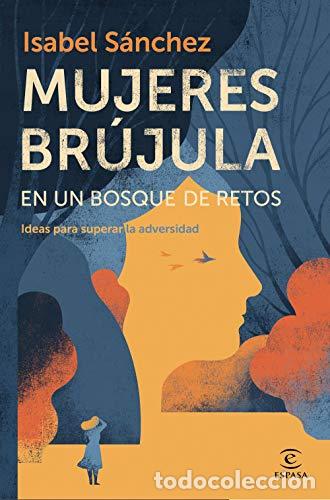 Libros: Mujeres br&uacute;jula en un bosque de retos - S&aacute;nchez, Isabel - Foto 1