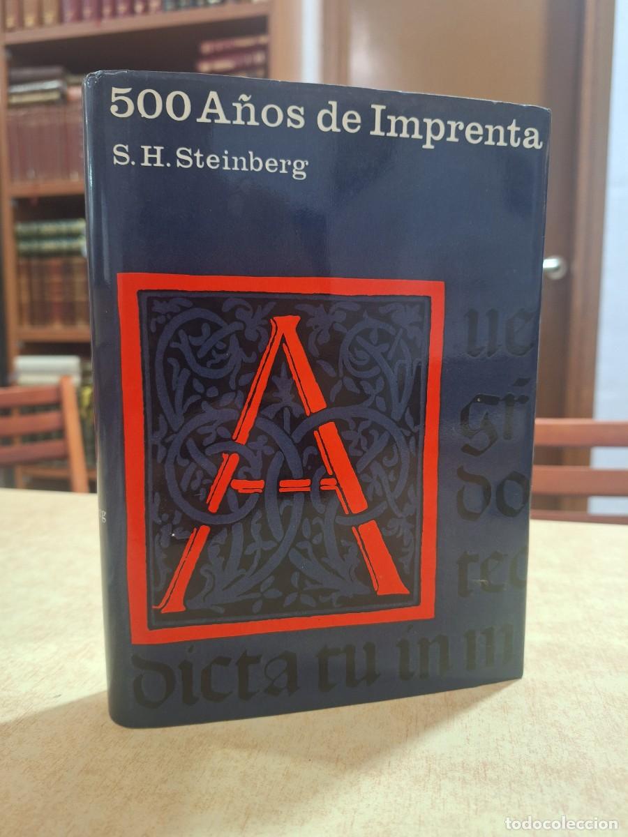 Libros: 500 A&Ntilde;OS DE IMPRENTA. - S.H. STEINBERG. - Foto 1