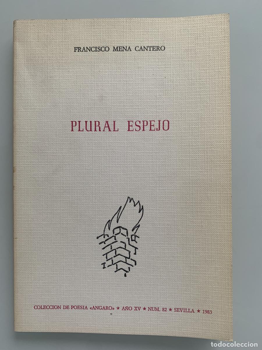 Libros: PLURAL ESPEJO (Dedicado autor) - Francisco Mena Cantero - Foto 1