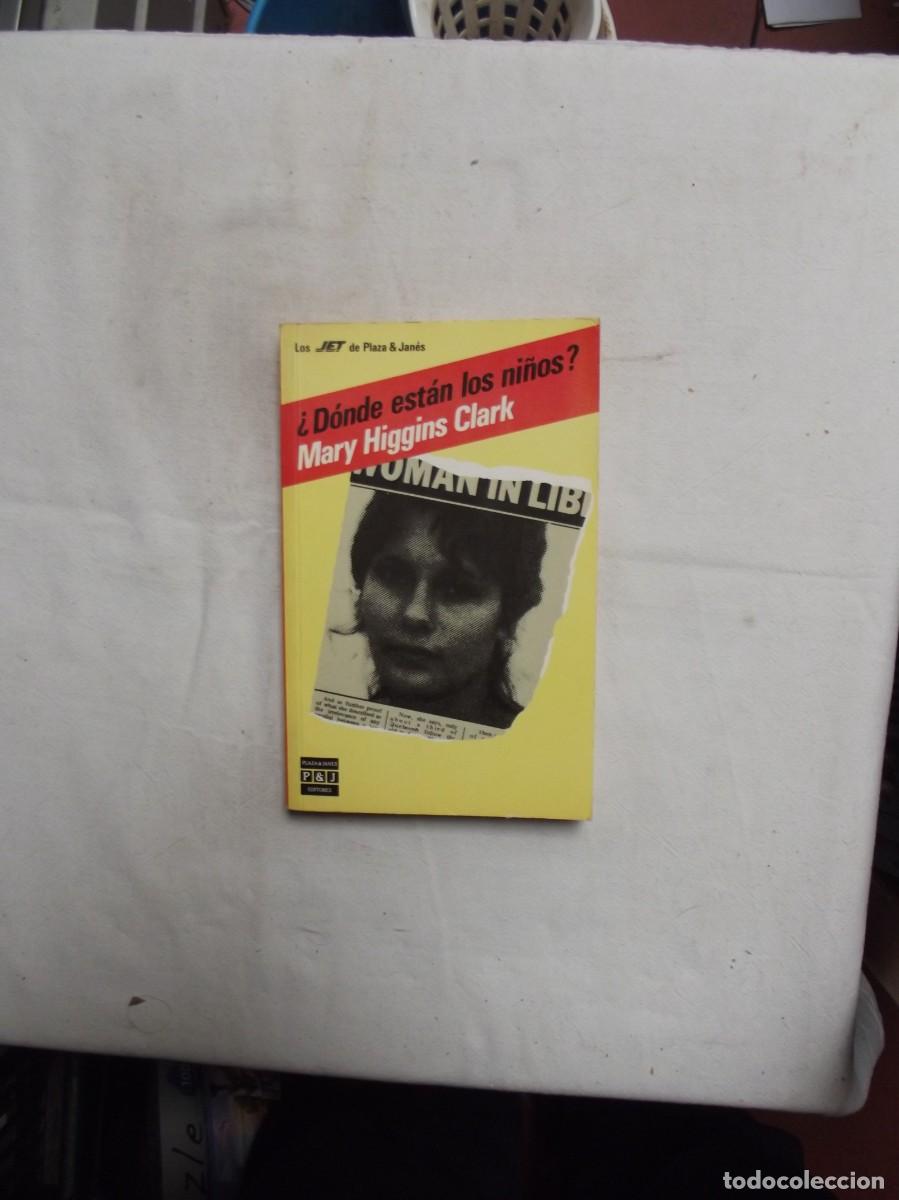 Libros: &iquest; DONDE ESTAN LOS NI&Ntilde;OS ? DE MARY HIGGINS CLARK - Foto 1