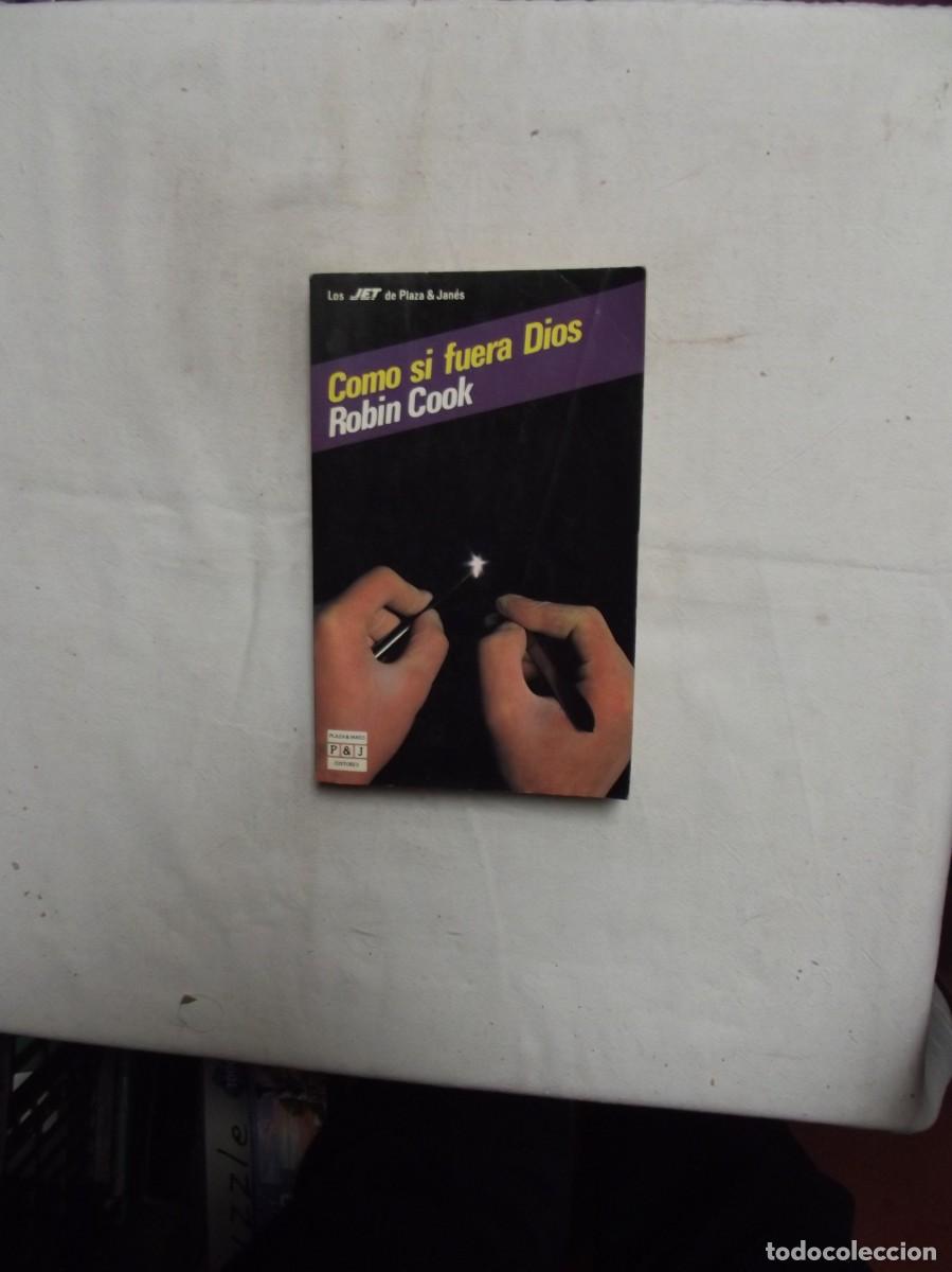 Libros: COMO SI FUERA DIOS DE ROBIN COOK - Foto 1