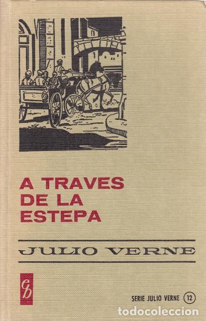 Libros: A TRAV&Eacute;S DE LA ESTEPA - VERNE, JULIO - Foto 1