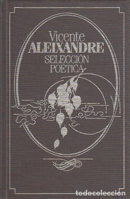 Libros: SELECCI&Oacute;N PO&Eacute;TICA - ALEIXANDRE, VICENTE - Foto 1