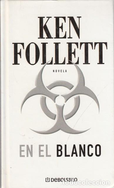 Libros: EN EL BLANCO - FOLLETT, KEN - Foto 1