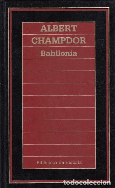 Libros: BABILONIA - CHAMPDOR, ALBERT - Foto 1