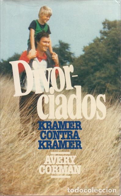 Libros: DIVORCIADOS. KRAMER CONTRA KRAMER - CORMAN, AVERY - Foto 1