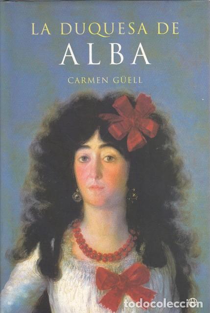 Libros: LA DUQUESA DE ALBA - G&Uuml;ELL, CARMEN - Foto 1