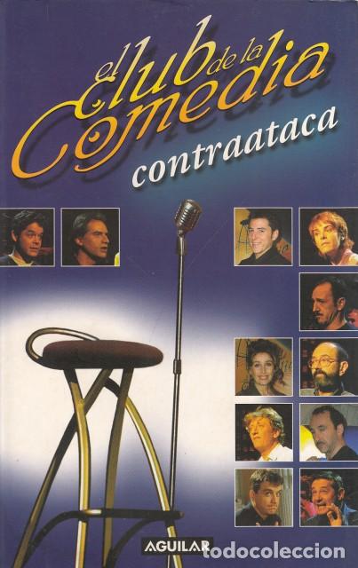 Libros: EL CLUB DE LA COMEDIA CONTRAATACA - AGUILAR - Foto 1