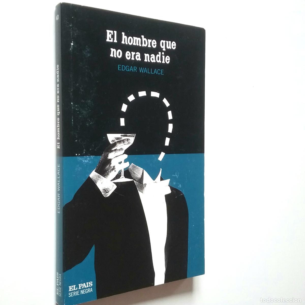 Libros: Edgar Wallace - El hombre que no era nadie - Foto 1