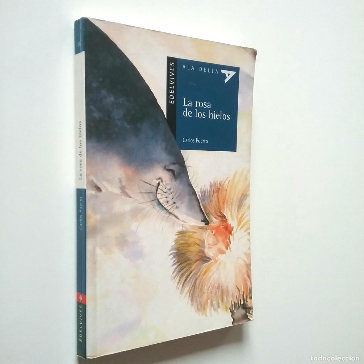 Libros: Carlos Puerto - La rosa de los hielos - Foto 1
